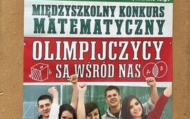 XI Międzyszkolny Konkurs Matematyczny &bdquo;Olimpijczycy są wśr&oacute;d nas&rdquo; 15