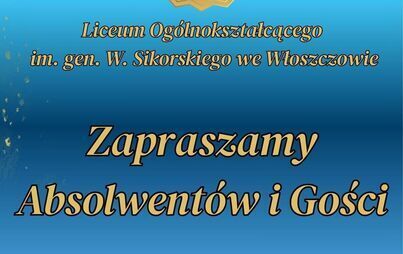 Zdjęcie do Jubileusz z okazji 80-lecia I Liceum Og&oacute;lnokształcącego im. gen. Władysława Sikorskiego we Włoszczowie