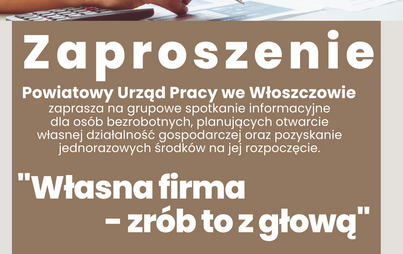 Zdjęcie do &bdquo;Własna firma &ndash; zr&oacute;b to z głową&rdquo;