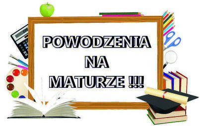 Zdjęcie do Powodzenia na Maturze!!!
