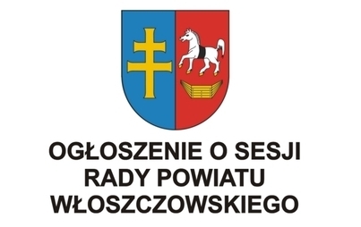 Zdjęcie do Ogłoszenie o XXXII sesji Rady Powiatu Włoszczowskiego