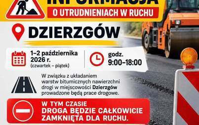 Zdjęcie do Uwaga! Zamknięcie drogi w Dzierzgowie