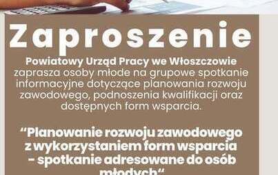 Zdjęcie do &bdquo;Planowanie rozwoju zawodowego z wykorzystaniem form wsparcia  &ndash; spotkanie adresowane do os&oacute;b młodych&rdquo;