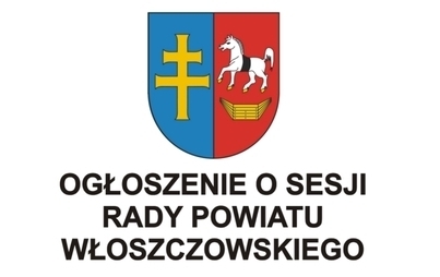 Zdjęcie do Ogłoszenie o LVIII sesji Rady Powiatu Włoszczowskiego