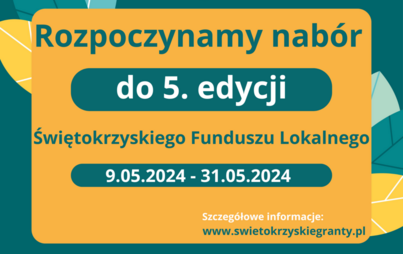 Zdjęcie do Piąta edycja Świętokrzyskiego Funduszu Lokalnego. Trwa nab&oacute;r wniosk&oacute;w.