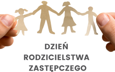 Zdjęcie do 30 maja - Dzień Rodzicielstwa Zastępczego