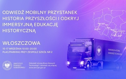 Zdjęcie do Mobilny Przystanek Historia Przyszłości we Włoszczowie