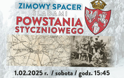 Zdjęcie do Zimowy Spacer Śladami Powstania Styczniowego