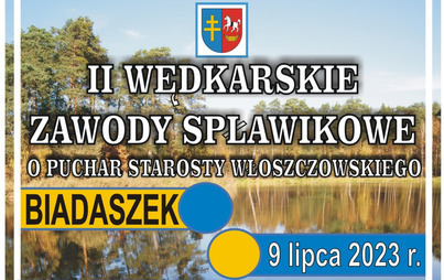 Zdjęcie do Zapraszamy na II Wędkarskie Zawody Spławikowe o Puchar Starosty Włoszczowskiego