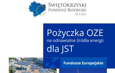 Zdjęcie do Pożyczka na Odnawialne Źr&oacute;dła Energii dla Jednostek Samorządu Terytorialnego zarządzających budynkami użyteczności publicznej &ndash; wsparcie dla inwestycji w zieloną energię w wojew&oacute;dztwie świętokrzyskim