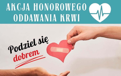 Zdjęcie do Zapraszamy na kolejną w tym roku Akcję Honorowego Oddawania Krwi