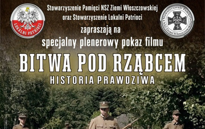 Zdjęcie do Zaproszenie na plenerowy pokaz filmu"Bitwa pod Rząbcem - historia prawdziwa"