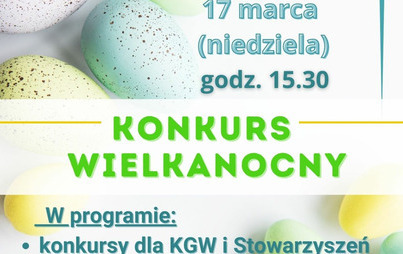 Zdjęcie do Konkurs Wielkanocny dla K&oacute;ł Gospodyń Wiejskich i Stowarzyszeń