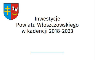 Zdjęcie do Inwestycje Powiatu Włoszczowskiego w kadencji 2018-2023