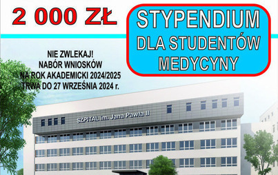 Zdjęcie do Ogłoszenie o naborze wniosk&oacute;w o przyznanie stypendium studentom kształcącym się na kierunku lekarskim